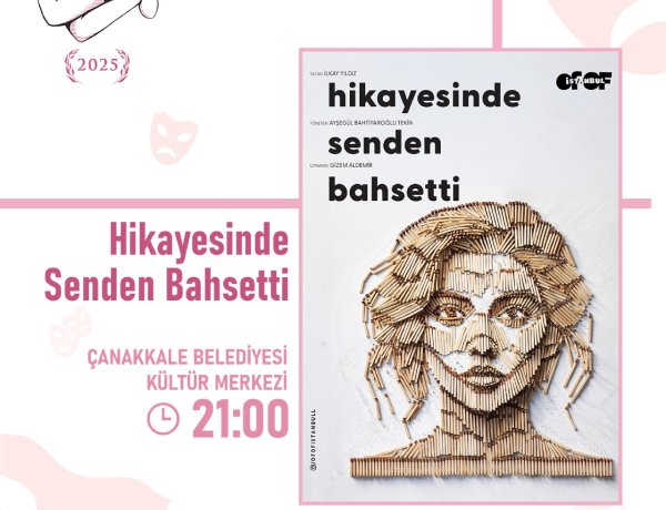 HİKAYESİNDE SENDEN BAHSETTİ